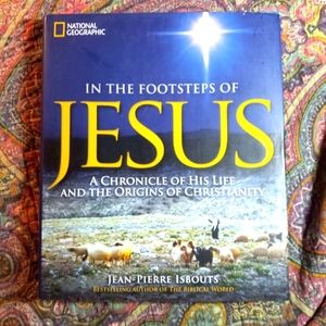 In the Footsteps of Jesus. Book.  National Geographic.